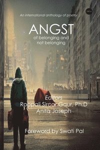 bokomslag Angst: Of Belonging and Not Belonging