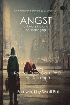 bokomslag Angst: Of Belonging and Not Belonging