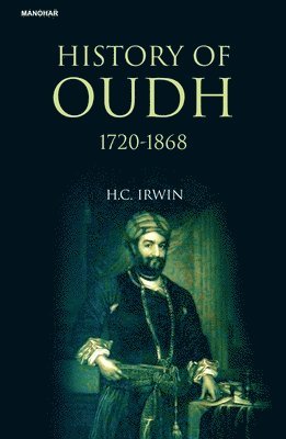 History of Oudh 1720-1868 1