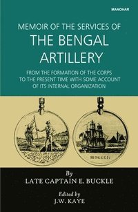 bokomslag Memoir of the Services of the Bengal Artillery