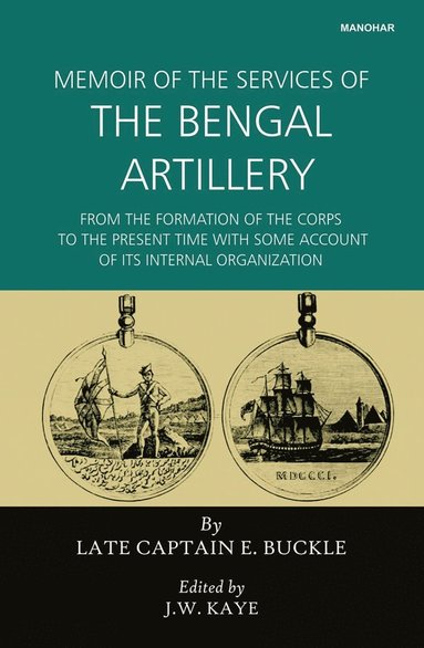 bokomslag Memoir of the Services of the Bengal Artillery