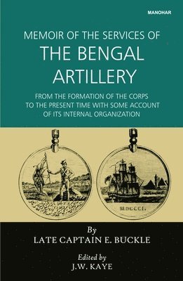 Memoir of the Services of the Bengal Artillery 1