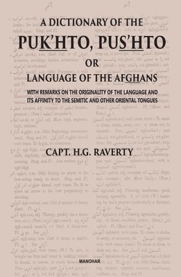 A Dictionary of the Pukhto, Pushto or Language of the Afghans 1