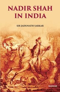 bokomslag Nadir Shah in India