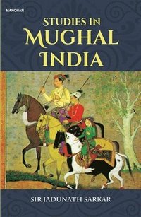 bokomslag Studies in Mughal India