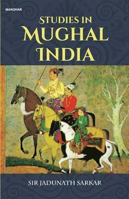 Studies in Mughal India 1