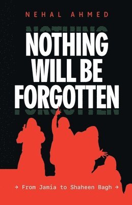bokomslag Nothing Will be Forgotten