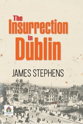 The Insurrection in Dublin 1