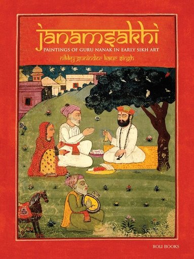 Nikky-Guninder Kaur Singh - Janamsakhi, Inbunden