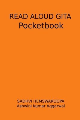 Ashwini Kumar Aggarwal, Sadhvi Hemswaroopa - Read Aloud Gita Pocketbook, Häftad