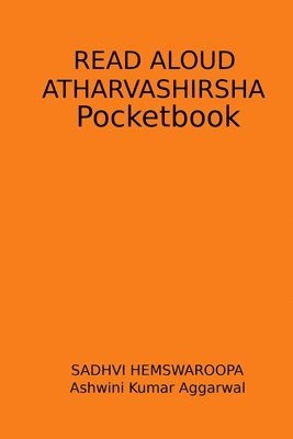 Ashwini Kumar Aggarwal, Sadhvi Hemswaroopa - Read Aloud Atharvashirsha Pocketbook, Häftad
