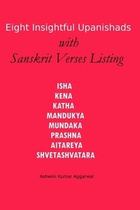 bokomslag Eight Insightful Upanishads with Sanskrit Verses Listing
