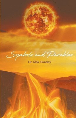 Alok Pandey - Symbols and Parables, Häftad