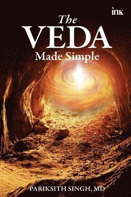 Pariksith Singh - The Veda Made Simple, Häftad