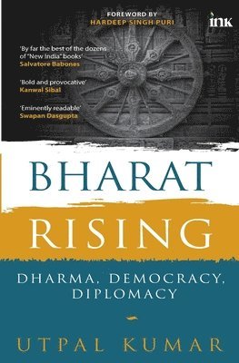 bokomslag Bharat Rising: Dharma, Democracy, Diplomacy