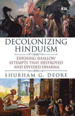 bokomslag Decolonizing Hinduism