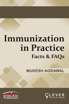 IMMUNIZATION IN PRACTICE Facts & FAQs 1