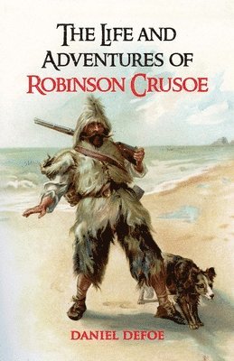 Daniel Defoe - Life and Adventures of Robinson Crusoe, Häftad