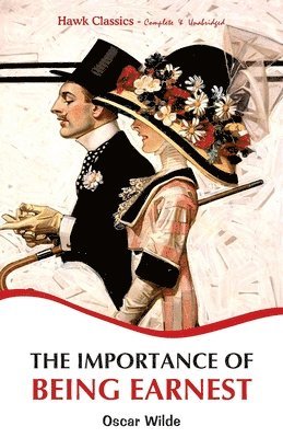 Oscar Wilde - Importance of Being Earnest, Häftad