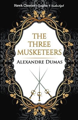 Alexandre Dumas - Three Musketeers, Häftad
