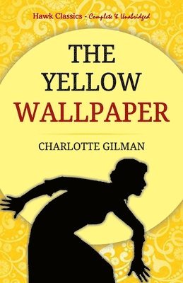 The Yellow Wallpaper 1