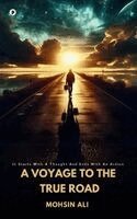 Mohsin Ali - Voyage to the True Road, Häftad