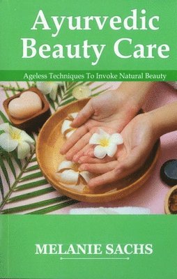 Ayurvedic Beauty Care 1