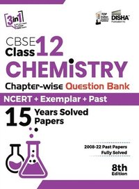 bokomslag CBSE Class 12 Chemistry Chapter-wise Question Bank - NCERT + Exemplar + PAST 15 Years Solved Papers 8th Edition