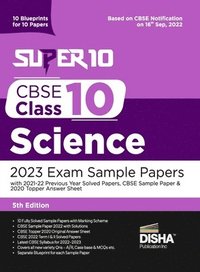 bokomslag Super 10 CBSE Class 10 Science 2023 Exam Sample Papers with 2021-22 Previous Year Solved Papers, CBSE Sample Paper & 2020 Topper Answer Sheet 10 Blueprints for 10 Papers Solutions with marking scheme