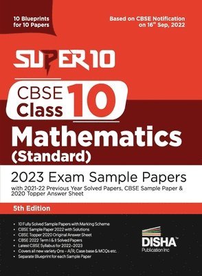 bokomslag Super 10 CBSE Class 10 Mathematics (Standard) 2023 Exam Sample Papers with 2021-22 Previous Year Solved Papers, CBSE Sample Paper & 2020 Topper Answer Sheet 10 Blueprints for 10 Papers Solutions wi...