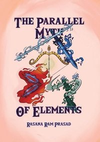 bokomslag The Parallel Myth of Elements