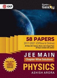 bokomslag Gkp Physics Galaxy Jee Main Chapter-Wise Solutions Physics 58 Papers 2017-2021