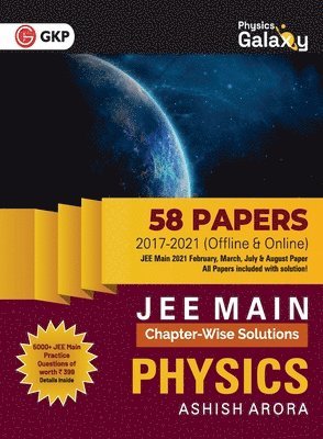 bokomslag Gkp Physics Galaxy Jee Main Chapter-Wise Solutions Physics 58 Papers 2017-2021