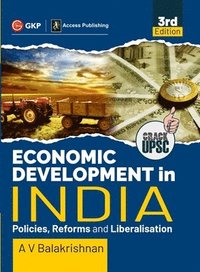 bokomslag Economic Development in India (Policies, Reforms and Liberalisation) 3ed by GKP/Access