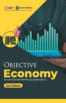 bokomslag Objective Economy 2ed (UPSC Civil Services Preliminary Examination) by GKP/Access