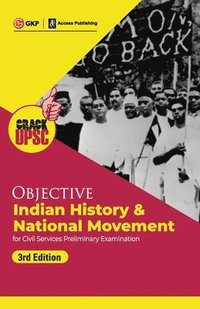 bokomslag Objective Indian History & National Movement 3ed (UPSC Civil Services Preliminary Examination) by GKP/Access