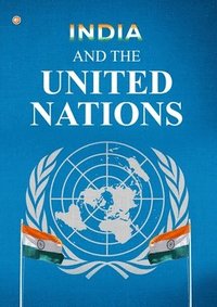 bokomslag India And the United Nations