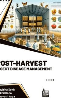 bokomslag Post Harvest Insect Disease Management (Int)