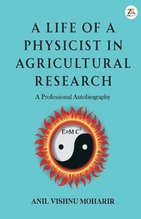 bokomslag Life Of A Physicist In Agricultural Research