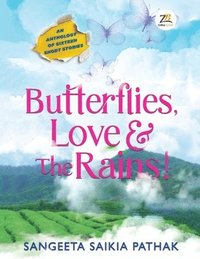 bokomslag Butterflies, Love & the Rains