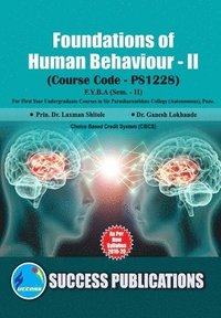 bokomslag Foundations of Human Behaviour - II(F.Y.B.A, S.P. College, Sem.-II)