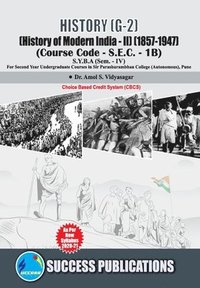 bokomslag History of Modern India - II (1857-1947) (G-2)(S.Y.B.A,S.P. College,Sem.-IV)