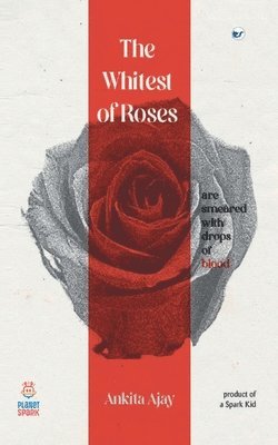 The Whitest of Roses 1