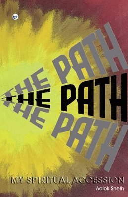 bokomslag "The Path" My Spiritual Accession