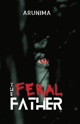 Arunima G - Feral Father, Häftad