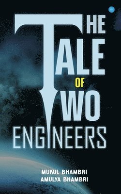 Mukul Bhambri, Amulya Bhambri - Tale of Two Engineers, Häftad