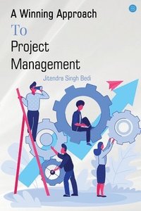 bokomslag Winning Approach To Project Management