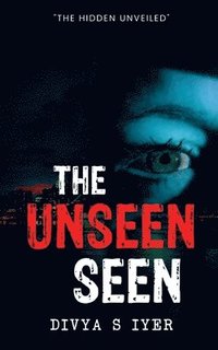 bokomslag The Unseen Seen
