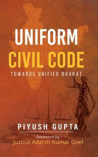 bokomslag UNIFORM CIVIL CODE TOWARDS UNIFIED BHARAT