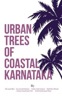 bokomslag Urban Trees of Coastal Karnataka